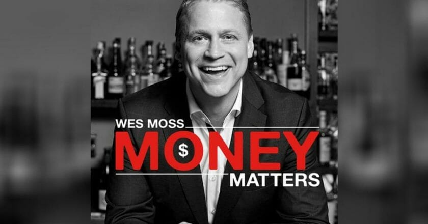 Wess Moss Money Matters