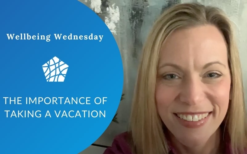 The Importance of Taking a Vacation