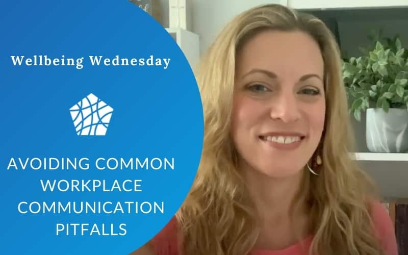 Avoiding Common Workplace Communication Pitfalls