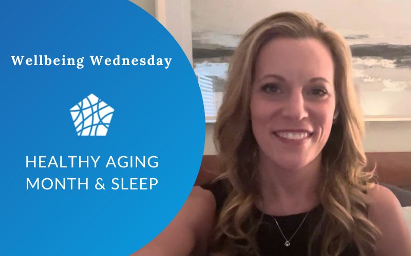 Healthy Aging Month & Sleep