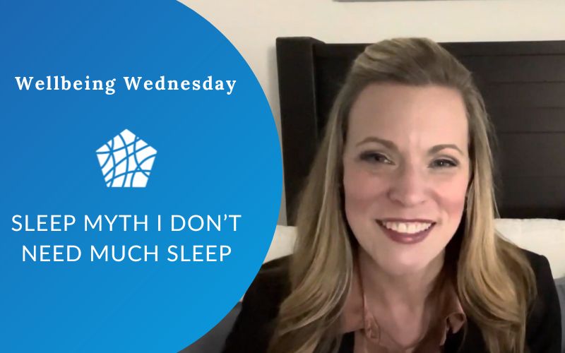 Sleep Myth I Don’t Need Much Sleep